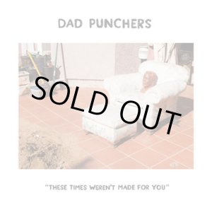 画像: DAD PUNCHERS / These times weren't made for you (7ep) Secret voice 