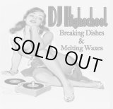 画像: DJ HIGHSCHOOL / Breaking dishes & melting waxes (cdr) Seminishukei 