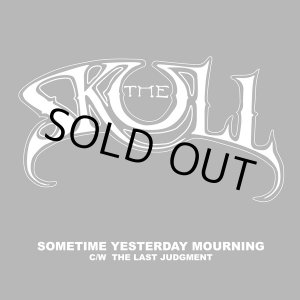 画像: THE SKULL / Sometime yesterday mourning (cd) Tee pee 