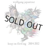 画像: WOLFGANG JAPANTOUR / Keep on flowing 2004-2012 (cd) Crew for life 