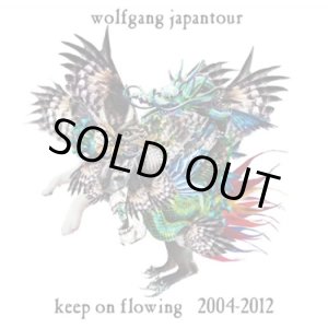 画像: WOLFGANG JAPANTOUR / Keep on flowing 2004-2012 (cd) Crew for life 