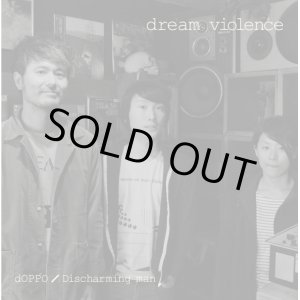 画像: dOPPO, Discharming man / split -Dream violence- (cd)	5b