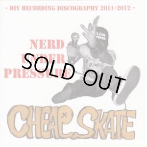 画像: CHEAP SKATE / Nerd under pressure -Diy recording discography 2011-2012- (cd) 珍庫唱片/Ngoo