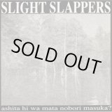 画像: SLIGHT SLAPPERS / Ashita hi wa mata nobori masuka? (Lp) 625