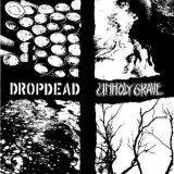 画像: UNHOLY GRAVE, DROPDEAD / split (7ep) Armageddon