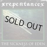 画像: xREPENTANCEx / The sickness of eden (cd) Goodlife 