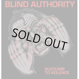 画像: BLIND AUTHORITY / Succumb to violence (Lp) Carry the weight 