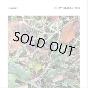 画像: quizkid, DIRTY SATELLITES / split (10"+cd) Impulse