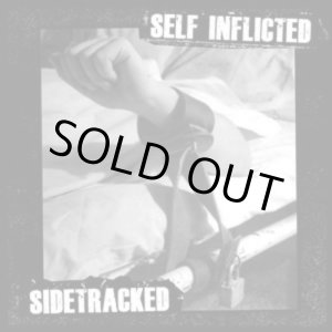 画像: SELF INFLICTED, SIDETRACKED / split (7ep) Deep six 