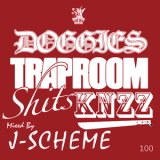 画像: DOGGIES / Trap room shit$ KNZZ mixed by J-SCHEME (cd) Doggies