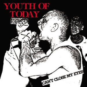 画像: YOUTH OF TODAY / Can't close my eyes (cd)(Lp) Revelation