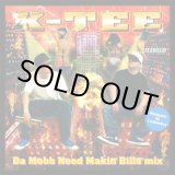 画像: K-TEE / Da mobb need makin' bills (cd) DMB production/Midnight meal