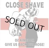 画像: CLOSE SHAVE / Oi! kinnock give us back our rose (Lp) Step-1 music