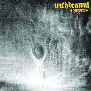 画像: WITHDRAWAL / Never (Lp) Escapist   