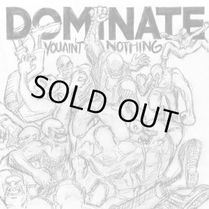 画像: DOMINATE / You ain't nothing (cd) Filled with hate 