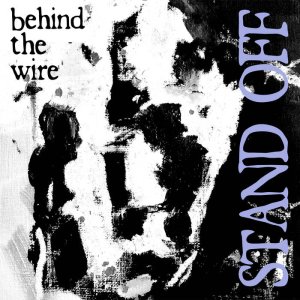 画像: STAND OFF / Behind the wire (7ep) Youngblood  