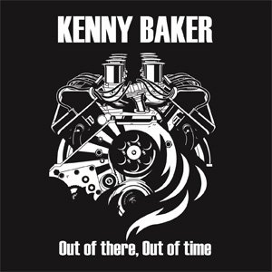 画像: KENNY BAKER / Out of there, out of time (cd) Fixing a hole 