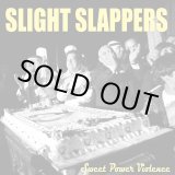 画像: SLIGHT SLAPPERS / Sweet power violence (7ep) Break the records 