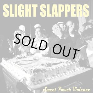 画像: SLIGHT SLAPPERS / Sweet power violence (7ep) Break the records 