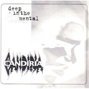 画像: CANDIRIA / Deep in the mental (7ep) Devastating soundworks  