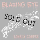 画像: BLAZING EYE / Lonely corpse (7ep) La vida es un mus 