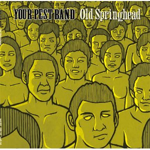 画像: YOUR PEST BAND / Old springhead (2Lp+cd) Snuffy smiles  