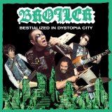 画像: BROILER / Bestialized in dystopia city -魔境- (cd) Hello from the gutter     