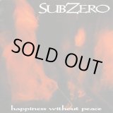 画像: SUBZERO / Happiness without peace (cd) Too damn hype 