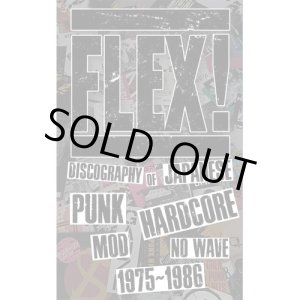 画像: FLEX! / Discography of japanese punk hardcore mod no wave 1975-1986 (book) 