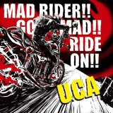 画像: U.C.A / Mad rider! go mad! ride on! (cd) Self  