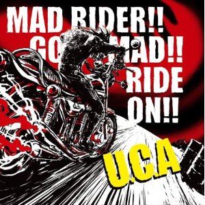 画像: U.C.A / Mad rider! go mad! ride on! (cd) Self  