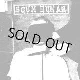 画像: SCUM HUMAN / st (7ep) Rsr  