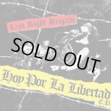 画像: LAST RIGHT BRIGADE / Hoy por la libertad (7ep) Kick rock  