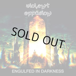 画像: VIOLENT EFFUSION / Engulfed in darkness (cdr) No souls saved 