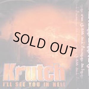 画像: KRUTCH / I'll see you in hell (cd) Back ta basics 