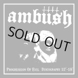 画像: AMBUSH / Progrression of evil discography 12'-18' (cd) Why