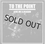 画像: TO THE POINT / Give me a reason (7ep) Deep six  