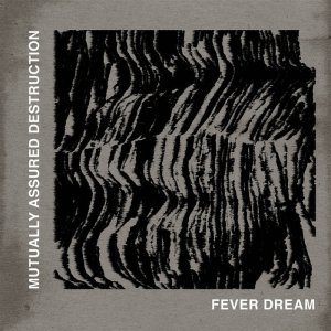 画像: MUTUALLY ASSURED DESTRUCTION / Fever dream (10") Edgewood 