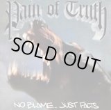 画像: PAIN OF TRUTH / No blame...just facts (Lp) Daze