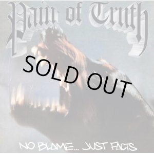 画像: PAIN OF TRUTH / No blame...just facts (Lp) Daze