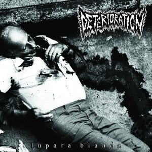 画像: DETERIORATION / Lupara bianca (Lp) Rsr  