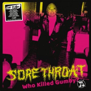 画像: SORE THROAT / Who killed gumby? (Lp) F.o.a.d  