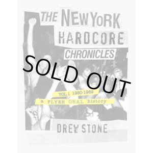 画像:  DREW STONE / The new york hardcore chronicles vol. 1 -1980-1989- (book) Stone films nyc