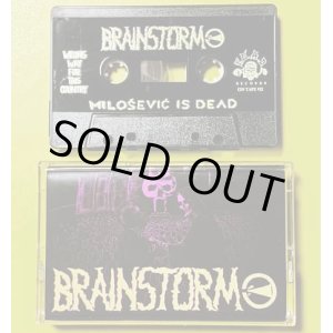 画像: BRAINSTORM / Milošević is dead (tape) F.o.a.d