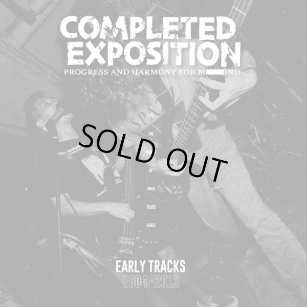 画像1: COMPLETED EXPOSITION / Early tracks 2004 to 2013 (10") 625 Thrashcore 