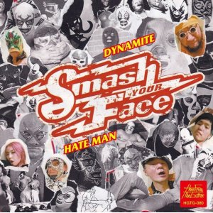 画像: SMASH YOUR FACE / Dynamite/hate man - Can I do that/fake fake fake (2flexi) hello from the gutter