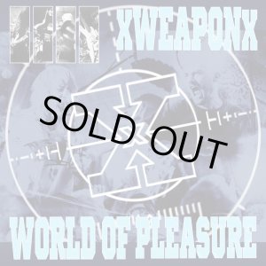 画像: XWEAPONX, WORLD OF PLEASURE / split (cd) Daze 