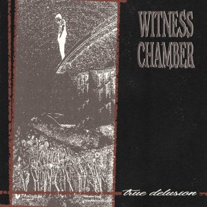 画像:    WITNESS CHAMBER / True delusion (cd) Daze 