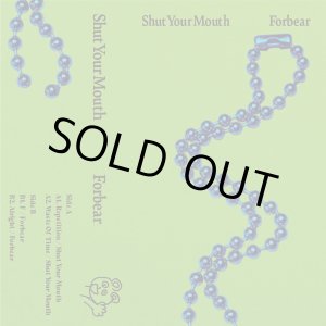 画像: SHUT YOUR MOUTH, FORBEAR / Split (tape) Self 