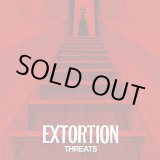 画像: EXTORTION / Threats (7ep) Iron lung 